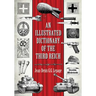 An Illustrated Dictionary of the Third Reich