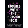 Trouble with the Hotshot Boss