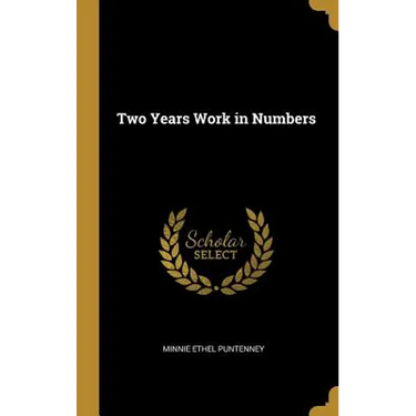 Two Years Work in Numbers
