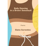 Belly Dancing in a Brown Sweatsuit