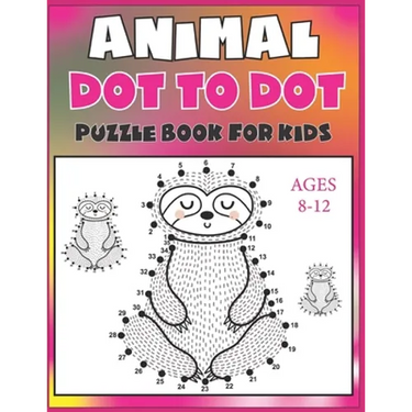Animal Dot To Dot Puzzle Book For Kids Ages 8-12