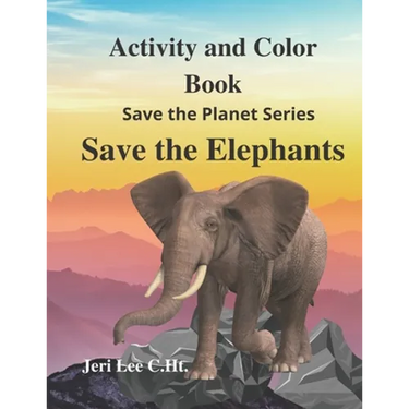 Save the Elephant Activity and Color: Save the planet series