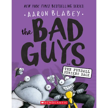 The Bad Guys in the Furball Strikes Back (the Bad Guys #3): Volume 3