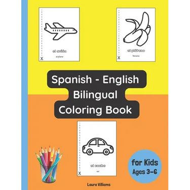 Spanish - English Bilingual Coloring Book for Kids Ages 3 - 6