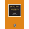 Orange County, North Carolina Deed Books 1 and 2, 1752-1786, Abstracts of. (Volume #1)