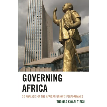 Governing Africa: 3D Analysis of the African Union's Performance