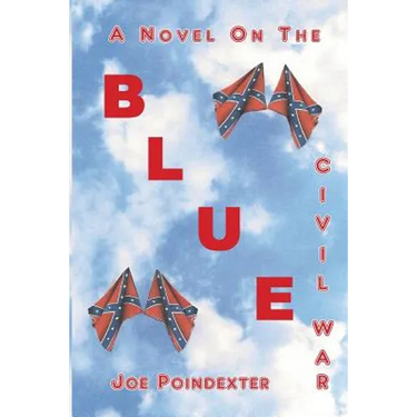 Blue: A Novel on the Civil War