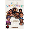 Lil' Legendz: A Tree Is Only As Strong As It's Roots