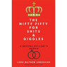 The Nifty Fifty for Shits & Giggles: A Wedding Officiant's Memoir