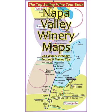 Napa Valley Winery Maps 400 Winery Directory: Touring & Tasting Tips