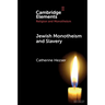 Jewish Monotheism and Slavery