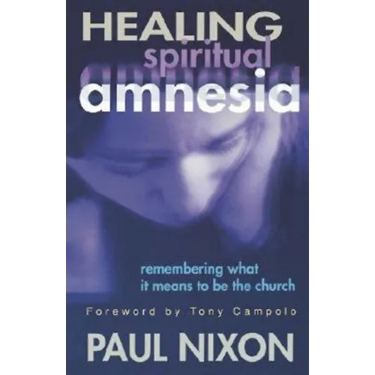 Healing Spiritual Amnesia