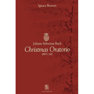 Johann Sebastian Bach Christmas Oratorio: (Bwv 248)