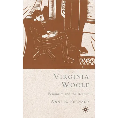Virginia Woolf: Feminism and the Reader