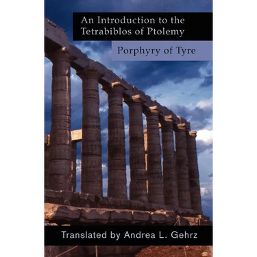 An Introduction to the Tetrabiblos of Ptolemy