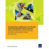 Integrated Approach to Trade and Transport Facilitation: Measuring Readiness for Sustainable, Inclusive, and Resilient Trade