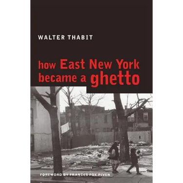 How East New York Became a Ghetto