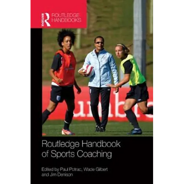Routledge Handbook of Sports Coaching