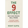 The 9 Effect: Why Odd Prices Sell More: The Secret Power of Ending Prices in 9