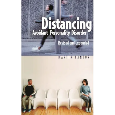 Distancing: Avoidant Personality Disorder, Revised and Expanded (Revised)