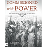 Commissioned with Power: A Comprehensive Guide to Understanding and Operating in the Gifts of the Holy Spirit