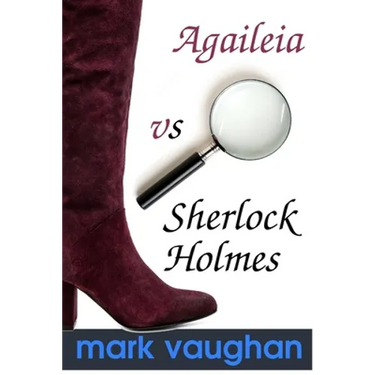 Agaileia vs Sherlock Holmes