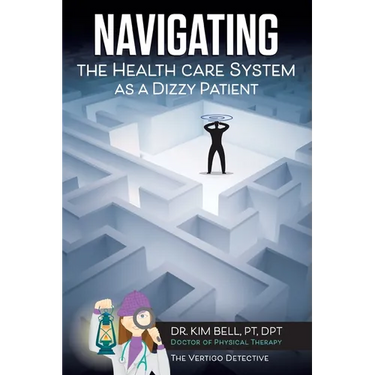 Navigating the Health Care System as a Dizzy Patient