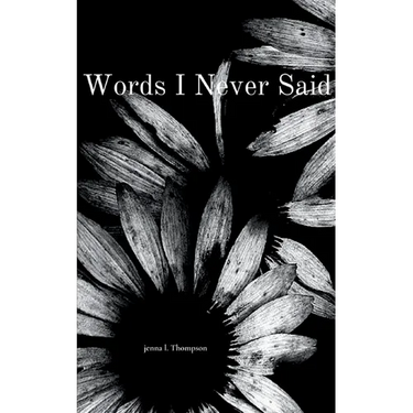 Words I Never Said