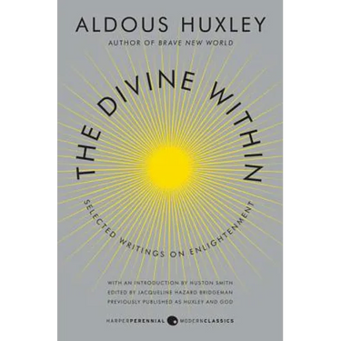 The Divine Within: Selected Writings on Enlightenment