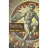 Melchizedek and the Mystery of Fire: A Treatise in Three Parts
