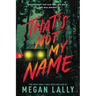 That's Not My Name