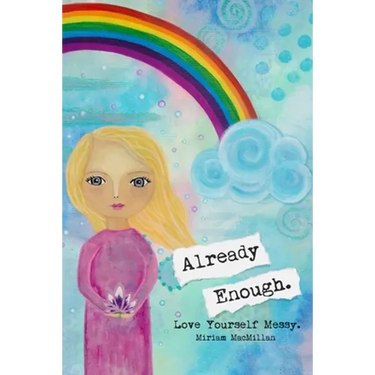 Already Enough: Love Yourself Messy