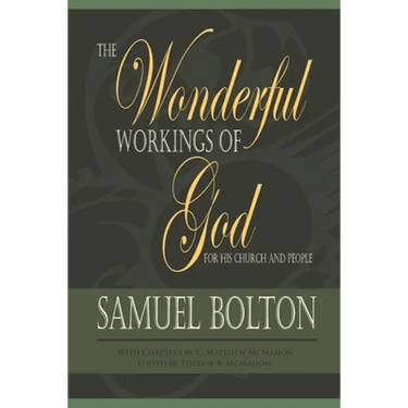 The Wonderful Workings of God for His Church and People