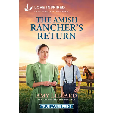 The Amish Rancher's Return: An Uplifting Inspirational Romance