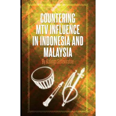 Countering MTV Influence in Indonesia and Malaysia