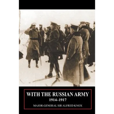 With the Russian Army 1914-1917 Volume 1