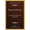 Physical Mediumship: According To Rosicrucian Philosophy