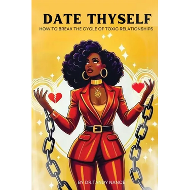 Date Thyself: How To Break The Cycle Of Toxic Relationships