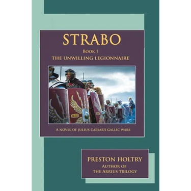 Strabo: The Unwilling Legionnaire
