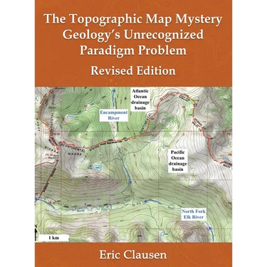 The Topographic Map Mystery: Geology's Unrecognized Paradigm Problem