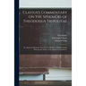 Clavius's Commentary on the Sphericks of Theodosius Tripolitae: or, Spherical Elements, Necessary in All Parts of Mathematicks, Wherein the Nature of