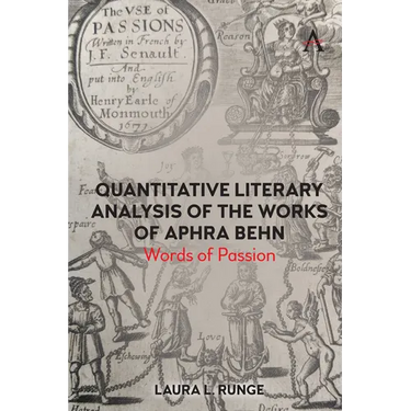 Quantitative Literary Analysis of the Works of Aphra Behn: Words of Passion