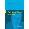 Carl Adam Petri: Life and Science