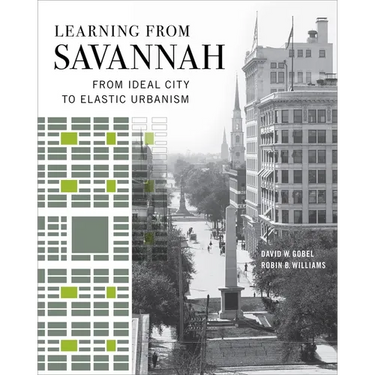 Learning from Savannah: From Ideal City to Elastic Urbanism