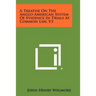 A Treatise On The Anglo-American System Of Evidence In Trials At Common Law, V3