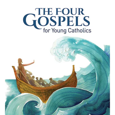 The Four Gospels for Young Catholics