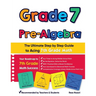Grade 7 Pre-Algebra: The Ultimate Step by Step Guide to Acing 7th Grade Math