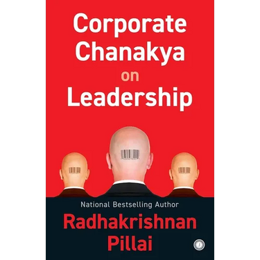 Corporate Chanakya on Leadership