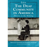 The Deaf Community in America: History in the Making