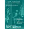 The Confessions and Correspondence, Including the Letters to Malesherbes